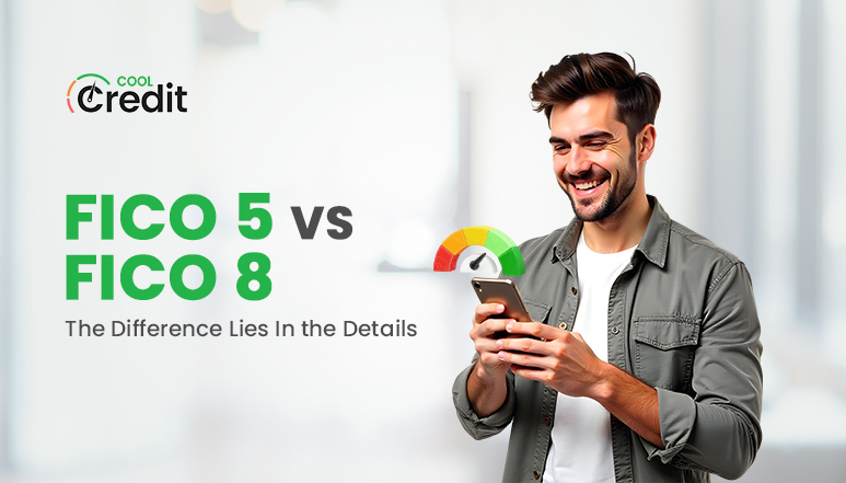 FICO 5 VS FICO 8