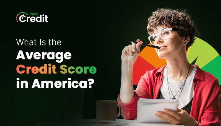 Average Credit Score in America